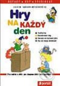 Kniha: Hry na každý den (Julei M. Habisreuntigerová). Portál, 1999 Kniha: Hry na každý den (Julei M. Habisreuntigerová). Portál, 1999