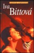 Kniha: Iva Bittová (Lenka Jaklová). Academia, 2001 Kniha: Iva Bittová (Lenka Jaklová). Academia, 2001