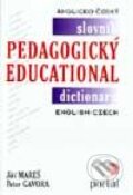 Kniha: Anglicko-český pedagogický slovník (Autorský kolektív). Portál, 1999 Kniha: Anglicko-český pedagogický slovník (Autorský kolektív). Portál, 1999