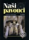 Kniha: Naši pavouci (Antonín Kůrka a Jan Buchar). Academia, 2001 Kniha: Naši pavouci (Antonín Kůrka a Jan Buchar). Academia, 2001