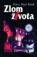 Kniha: Zlom života (Piers Paul Read). Academia, 2001 Kniha: Zlom života (Piers Paul Read). Academia, 2001
