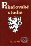 Kniha: Pekařovské studie (Autorský kolektiv). Academia, 2001 Kniha: Pekařovské studie (Autorský kolektiv). Academia, 2001