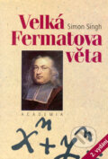 Kniha: Velká Fermatova věta (Simon Singh). Academia, 2004 Kniha: Velká Fermatova věta (Simon Singh). Academia, 2004