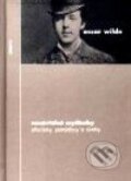 Kniha: Nesmrtelné myšlenky (Oscar Wilde). Nakladatelství Aurora, 2001 Kniha: Nesmrtelné myšlenky (Oscar Wilde). Nakladatelství Aurora, 2001