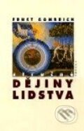 Kniha: Stručné dějiny lidstva (Ernst H. Gombrich). Nakladatelství Aurora, 2001 Kniha: Stručné dějiny lidstva (Ernst H. Gombrich). Nakladatelství Aurora, 2001