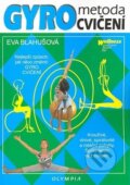 Kniha: Gyro metoda cvičení (Eva Blahušová). Olympia, 2008 Kniha: Gyro metoda cvičení (Eva Blahušová). Olympia, 2008