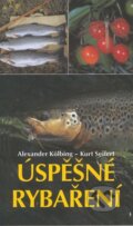 Kniha: Úspěšné rybaření (Alexander Kölbing a Kurt Seifert). Cesty Kniha: Úspěšné rybaření (Alexander Kölbing a Kurt Seifert). Cesty