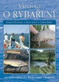 Kniha: Všechno o rybaření (Alan Yates, Chris Dawn a Gareth Purnell). Cesty, 2003 Kniha: Všechno o rybaření (Alan Yates, Chris Dawn a Gareth Purnell). Cesty, 2003