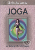Kniha: Jóga (Aljoscha Schwarz a Ronald P. Schweppe). Alternativa, 2004 Kniha: Jóga (Aljoscha Schwarz a Ronald P. Schweppe). Alternativa, 2004