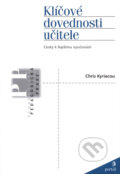Kniha: Klíčové dovednosti učitele (Chris Kyriacou). Portál, 2008 Kniha: Klíčové dovednosti učitele (Chris Kyriacou). Portál, 2008