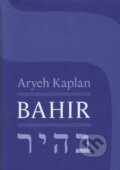 Kniha: Bahir (Aryeh Kaplan). Malvern, 2008 Kniha: Bahir (Aryeh Kaplan). Malvern, 2008