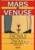 Kniha: Mars a Venuše začínají znovu (John Gray). Práh, 1999 Kniha: Mars a Venuše začínají znovu (John Gray). Práh, 1999
