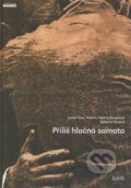 Kniha: Příliš hlučná samota (Ambre, Bohumil Hrabal, Lionel Tran a Valérie Bergeová). Maťa, 2005 Kniha: Příliš hlučná samota (Ambre, Bohumil Hrabal, Lionel Tran a Valérie Bergeová). Maťa, 2005