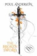 Kniha: The Broken Sword (Poul Anderson). Gollancz, 2008 Kniha: The Broken Sword (Poul Anderson). Gollancz, 2008