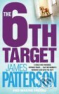 Kniha: The 6th Target (James Patterson). Headline Book, 2008 Kniha: The 6th Target (James Patterson). Headline Book, 2008