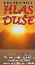 Kniha: Edgar Cayce - Hlas duše (Mark Thurston). Eko-konzult, 2003 Kniha: Edgar Cayce - Hlas duše (Mark Thurston). Eko-konzult, 2003