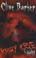 Kniha: Knihy krve I - III (Clive Barker), 2008 Kniha: Knihy krve I - III (Clive Barker), 2008
