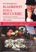 Kniha: Sladkosti zcela bez cukru (Eva Murtingerová). Barrister & Principal, 2008 Kniha: Sladkosti zcela bez cukru (Eva Murtingerová). Barrister & Principal, 2008