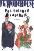Kniha: Pan Galahad zasahuje (P.G. Wodehouse). Vyšehrad, 2008 Kniha: Pan Galahad zasahuje (P.G. Wodehouse). Vyšehrad, 2008