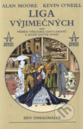 Kniha: Liga výjimečných I (Alan Moore a Kevin O‘Neill). BB/art, Crew, 2002 Kniha: Liga výjimečných I (Alan Moore a Kevin O‘Neill). BB/art, Crew, 2002