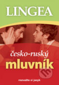 Česko-ruský mluvník - Kolektív autorov, Lingea, 2008