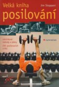 Kniha: Velká kniha posilování (Jim Stoppani), 2008 Kniha: Velká kniha posilování (Jim Stoppani), 2008