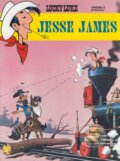 Kniha: Lucky Luke - Jesse James (René Goscinny a Morris). Egmont ČR, 2006 Kniha: Lucky Luke - Jesse James (René Goscinny a Morris). Egmont ČR, 2006