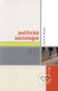Kniha: Politická sociologie (Karel B. Müller). Portál, 2008 Kniha: Politická sociologie (Karel B. Müller). Portál, 2008