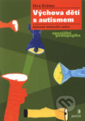 Kniha: Výchova dětí s autismem (Shira Richman). Portál, 2006 Kniha: Výchova dětí s autismem (Shira Richman). Portál, 2006