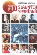 Kniha: 50 slavných Sparťanů (Vítězslav Houška). Český klub, 2008 Kniha: 50 slavných Sparťanů (Vítězslav Houška). Český klub, 2008
