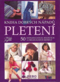 Kniha: Pletení (Melody Griffiths). Rebo, 2008 Kniha: Pletení (Melody Griffiths). Rebo, 2008