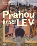Kniha: Prahou kráčí lev (Alena Ježková). Práh, 2008 Kniha: Prahou kráčí lev (Alena Ježková). Práh, 2008