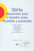 Sbírka klauzurních prací z trestního práva hmotného a procesního - Jana Navrátilová a kol., ASPI, 2008