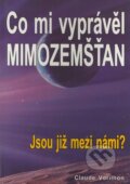 Kniha: Co mi vyprávěl mimozemšťan (Claude Vorilhon), 2001 Kniha: Co mi vyprávěl mimozemšťan (Claude Vorilhon), 2001