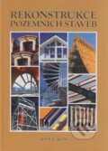 Kniha: Rekonstrukce pozemních staveb (Josef Kos). Akademické nakladatelství CERM, 1999 Kniha: Rekonstrukce pozemních staveb (Josef Kos). Akademické nakladatelství CERM, 1999