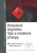 Kniha: Korpusová lingvistika: Stav a modelové přístupy (František Čermák a Renata Blatná). Nakladatelství Lidové noviny, 2006 Kniha: Korpusová lingvistika: Stav a modelové přístupy (František Čermák a Renata Blatná). Nakladatelství Lidové noviny, 2006