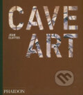 Kniha: Cave Art (Jean Clottes). Phaidon, 2008 Kniha: Cave Art (Jean Clottes). Phaidon, 2008