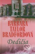 Kniha: Dedičia (Barbara Taylor Bradford). Slovenský spisovateľ, 2008 Kniha: Dedičia (Barbara Taylor Bradford). Slovenský spisovateľ, 2008