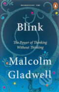 Kniha: Blink (Malcolm Gladwell). Penguin Books, 2006 Kniha: Blink (Malcolm Gladwell). Penguin Books, 2006