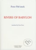 Kniha: Rivers of Babylon (Peter Pišťanek). Garnett Press, 2007 Kniha: Rivers of Babylon (Peter Pišťanek). Garnett Press, 2007