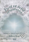 Kniha: Život ve světě nespatřeném (Anthony Borgia). Ideál, 2003 Kniha: Život ve světě nespatřeném (Anthony Borgia). Ideál, 2003