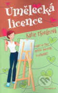 Kniha: Umělecká licence (Katie Ffordeová). Olympia, 2008 Kniha: Umělecká licence (Katie Ffordeová). Olympia, 2008