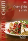 Kniha: Ostrá jídla s chilli (Rebo). Rebo, 2008 Kniha: Ostrá jídla s chilli (Rebo). Rebo, 2008