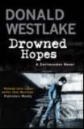 Kniha: Drowned Hopes (Donald Westlake). Quercus, 2008 Kniha: Drowned Hopes (Donald Westlake). Quercus, 2008