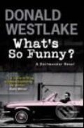 Kniha: What's So Funny? (Donald Westlake). Quercus, 2008 Kniha: What's So Funny? (Donald Westlake). Quercus, 2008