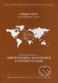 Kniha: Aerodynamika, konstrukce a systémy letadel - Studijní modul 13 (Slavomír Slavík a kolektiv). Akademické nakladatelství CERM, 2005 Kniha: Aerodynamika, konstrukce a systémy letadel - Studijní modul 13 (Slavomír Slavík a kolektiv). Akademické nakladatelství CERM, 2005