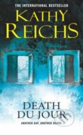 Kniha: Death du Jour (Kathy Reichs). Arrow Books, 2000 Kniha: Death du Jour (Kathy Reichs). Arrow Books, 2000