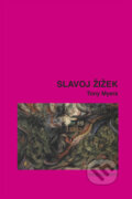 Kniha: Slavoj Žižek (Tony Myers). Svoboda Servis, 2008 Kniha: Slavoj Žižek (Tony Myers). Svoboda Servis, 2008
