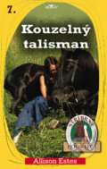 Kniha: Kouzelný talisman (Allison Estes). Alpress, 2008 Kniha: Kouzelný talisman (Allison Estes). Alpress, 2008