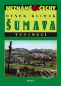 Kniha: Šumava (Hynek Klimek). Regia, 2008 Kniha: Šumava (Hynek Klimek). Regia, 2008